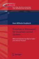 Disturbance Attenuation for Uncertain Control Systems di Hans Wilhelm Knobloch edito da Springer International Publishing