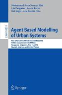 Agent Based Modelling of Urban Systems edito da Springer International Publishing