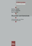 Ökumene und Gemeinde di Helmut Geller edito da VS Verlag für Sozialwissenschaften