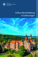 Schloss Bertholdsburg in Schleusingen di Janis Witowski, Doris Fischer edito da Deutscher Kunstverlag