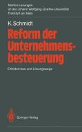 Reform der Unternehmensbesteuerung di Kurt Schmidt edito da Springer Berlin Heidelberg
