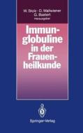 Immunglobuline in der Frauenheilkunde edito da Springer Berlin Heidelberg