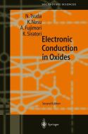 Electronic Conduction In Oxides di Nobuo Tsuda, K. Nasu, Atsushi Fujimori, F. Atsushi, K. Siratori edito da Springer-verlag Berlin And Heidelberg Gmbh & Co. Kg