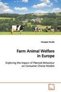 Farm Animal Welfare in Europe di Giuseppe Nocella edito da VDM Verlag