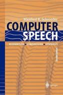 Computer Speech di Manfred R. Schroeder edito da Springer Berlin Heidelberg