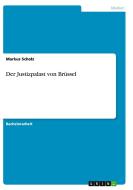 Der Justizpalast von Brüssel di Markus Scholz edito da GRIN Publishing