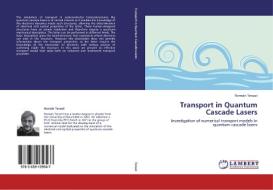 Transport in Quantum Cascade Lasers di Romain Terazzi edito da LAP Lambert Academic Publishing
