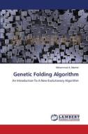 Genetic Folding Algorithm di Mohammad A. Mezher edito da LAP Lambert Academic Publishing
