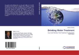 Drinking Water Treatment di Michael O'Hehir edito da LAP Lambert Academic Publishing