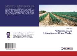Performance And Integration Of Onion Market di Dereje Regasa edito da Lap Lambert Academic Publishing
