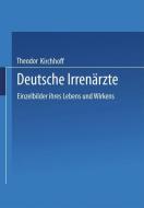 Deutsche Irrenärzte di Theodor Kirchhoff edito da Springer Berlin Heidelberg