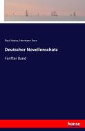Deutscher Novellenschatz di Paul Heyse, Hermann Kurz edito da hansebooks