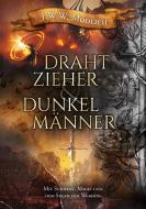Drahtzieher und Dunkelmänner, Band 1 di Jürgen Modlich edito da Books on Demand