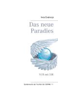 Das neue Paradies di Ines Evalonja edito da Books on Demand