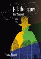 Jack the Ripper - Tour Managua di Thomas Hattemer edito da Books on Demand
