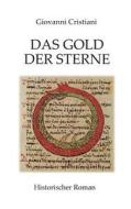 Das Gold Der Sterne di Giovanni Cristiani edito da Tredition Gmbh