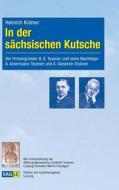 In der sächsischen Kutsche di Heinrich Krämer edito da Edition am Gutenbergplatz Leipzig