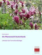 Die Pflanzenwelt Deutschlands di Paul Graebner edito da Bremen University Press
