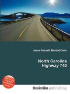 North Carolina Highway 740 edito da Book On Demand Ltd.
