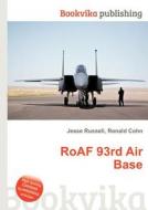 Roaf 93rd Air Base edito da Book On Demand Ltd.