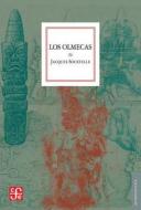 Los Olmecas = The Olmecs di Jacques Soustelle edito da FONDO DE CULTURA ECONOMICA