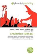 Gravitation (manga) di #Miller,  Frederic P. Vandome,  Agnes F. Mcbrewster,  John edito da Vdm Publishing House