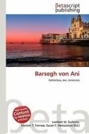 Barsegh Von Ani edito da Betascript Publishing