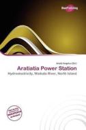Aratiatia Power Station edito da Duct Publishing