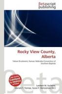 Rocky View County, Alberta edito da Betascript Publishing