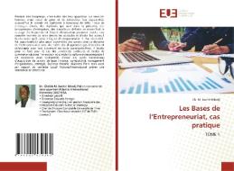 Les Bases de l'Entrepreneuriat, cas pratique di Ch. M. Bachir Mbodj edito da Éditions universitaires européennes