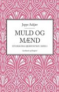 Muld Og Maend. Studier Fra Hjemstavnen. Bind 5 di Aakjaer Jeppe Aakjaer edito da Lindhardt Og Ringhof