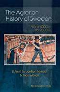 Agrarian History of Sweden di Janken Myrdal edito da Nordic Academic Press