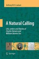 A Natural Calling di Anthony W. D. Larkum edito da Springer Netherlands