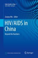 HIV/AIDS in China edito da Springer Verlag, Singapore