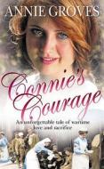 Connie's Courage di Annie Groves edito da HarperCollins Publishers