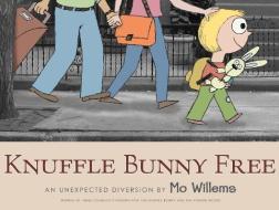 Knuffle Bunny Free: An Unexpected Diversion di Mo Willems edito da BALZER & BRAY