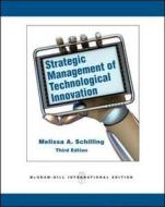 Strategic Management Of Technological Innovation di #Schilling,  Melissa A. edito da Mcgraw-hill Education - Europe