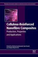 Cellulose-Reinforced Nanofibre Composites: Production, Properties and Applications edito da WOODHEAD PUB
