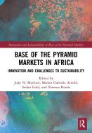 Base Of The Pyramid Markets In Africa edito da Taylor & Francis Ltd