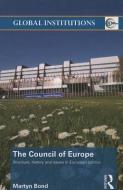 The Council of Europe di Martyn (Royal Holloway Bond edito da Taylor & Francis Ltd