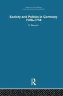 Society And Politics In Germany di G. Benecke edito da Taylor & Francis Ltd