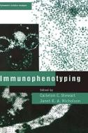 Immunophenotyping di Stewart, Nicholson edito da John Wiley & Sons