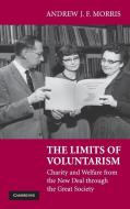 The Limits of Voluntarism di Andrew J. F. Morris edito da Cambridge University Press