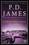 Cover Her Face: An Adam Dalgliesh Mystery di P. D. James edito da SCRIBNER BOOKS CO