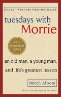 Tuesdays With Morrie di Mitch Albom edito da Little, Brown Book Group
