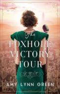 The Foxhole Victory Tour di Amy Lynn Green edito da BETHANY HOUSE PUBL