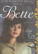 Bette di Lyn Cote edito da Blackstone Audiobooks