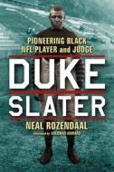 Rozendaal, N:  Duke Slater di Neal Rozendaal edito da McFarland