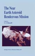 The Near Earth Asteroid Rendezvous Mission edito da Springer Netherlands