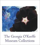 Georgia O'Keeffe Museum Collections di Barbara Buhler Lynes edito da Abrams